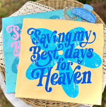 Load image into Gallery viewer, Saving My Best Days DP CC  Tee
